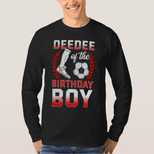 Deedee van de Birthday Boy Soccer Player Bday Cele T-shirt