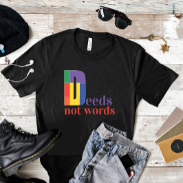 Deeds geen woord motivatie gezegde t-shirt
