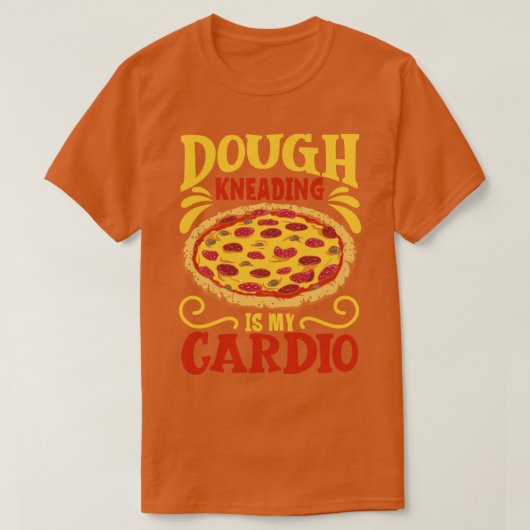 Deeg kneden is mijn cadio pizza maker t-shirt (Design voorkant)