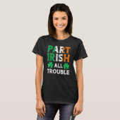 Deel Irish All Trouble Funny St Patrick's Day Matc T-shirt (Voorkant volledig)