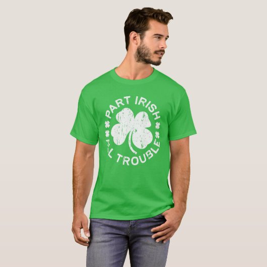 Deel Irish All Trouble Saint Patrick Day T-shirt (Voorkant volledig)