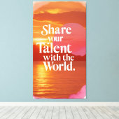 Deel je talent met de wereld canvas afdruk (Insitu (Houten vloer))