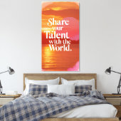 Deel je talent met de wereld canvas afdruk (Insitu (Slaapkamer))