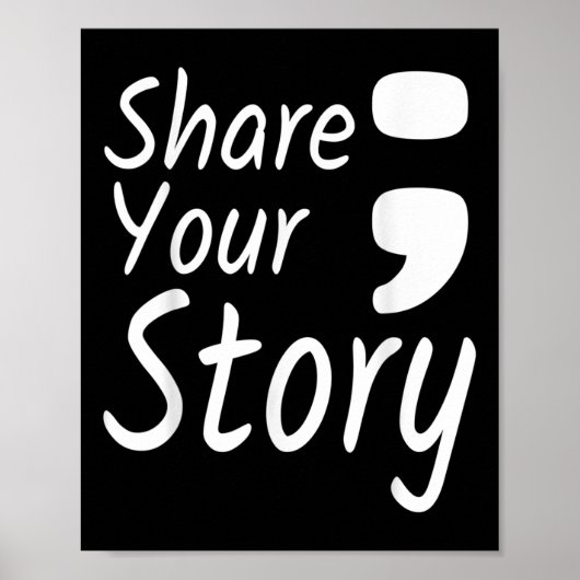 Deel je verhaal in Semicolon over zelfmoordprevent Poster (Voorkant)