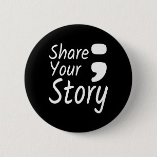 Deel je verhaal in Semicolon over zelfmoordprevent Ronde Button 5,7 Cm