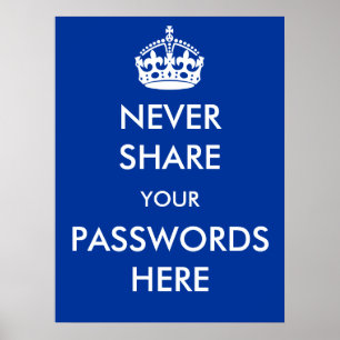 Deel nooit uw Wachtwoorden hier Poster