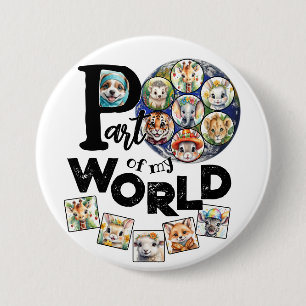 Deel van mijn wereld Aarde Planeet Moppige Dieren Ronde Button 7,6 Cm
