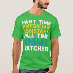 Deeltijd Artsenmedewerker Voltijd Watcher T-shirt