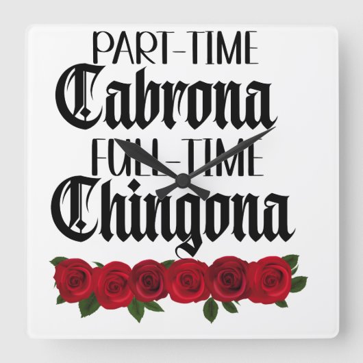 Deeltijd Cabrona voltijd chingona Vierkante Klok (Voorkant)