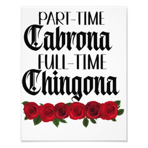Deeltijd Cabrona voltijds Chingona Poster