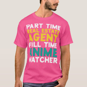 Deeltijd makelaar Voltijd Watcher T-shirt