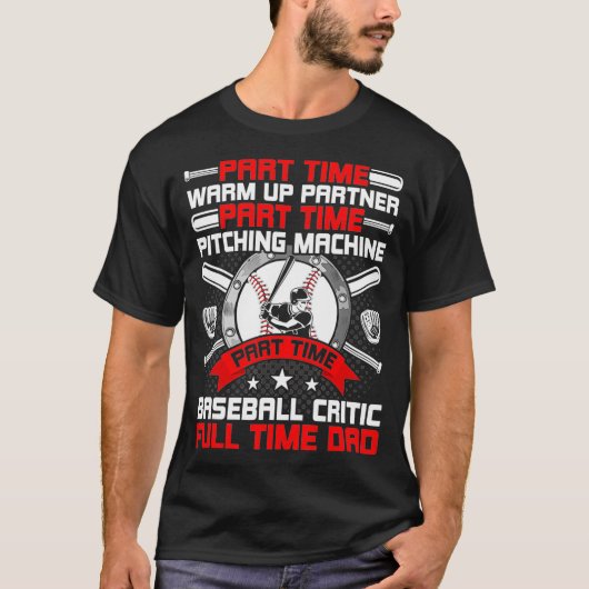 Deeltijd Opwarmpartner fulltime pap Baseball T-shirt (Voorkant)
