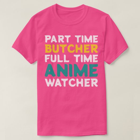 Deeltijd Slager Voltijd Watcher T-shirt (Design voorkant)