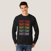 Deeltijd T-shirt (Voorkant volledig)