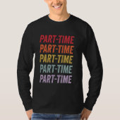 Deeltijd T-shirt (Voorkant)