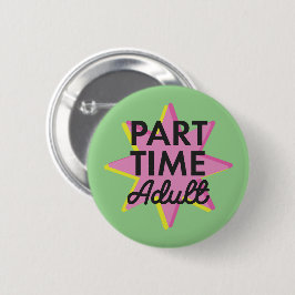 Deeltijd Volwassene Ronde Button 5,7 Cm