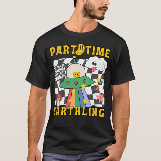 Deeltijdsbuitenaards naar de aarde t-shirt (Voorkant)
