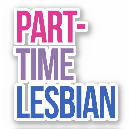 Deeltijdse lesbienne sticker (Voorkant)