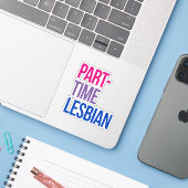 Deeltijdse lesbienne sticker (Laptop met iPhone)