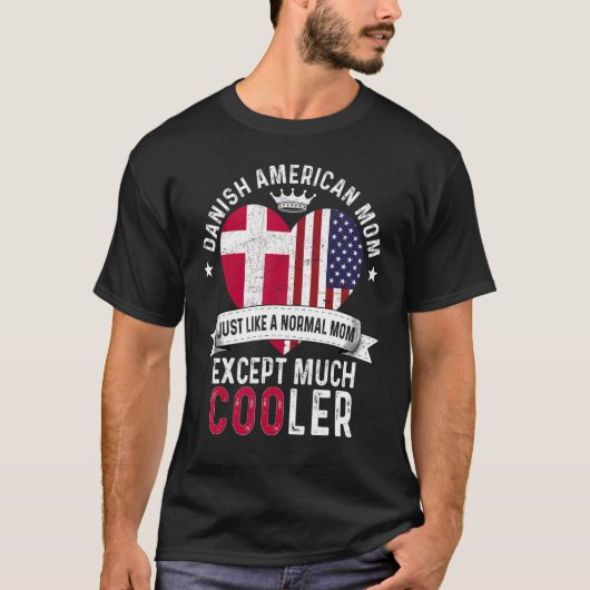 Deens-Amerikaanse Moederdag mama Land Denma T-shirt (Voorkant)