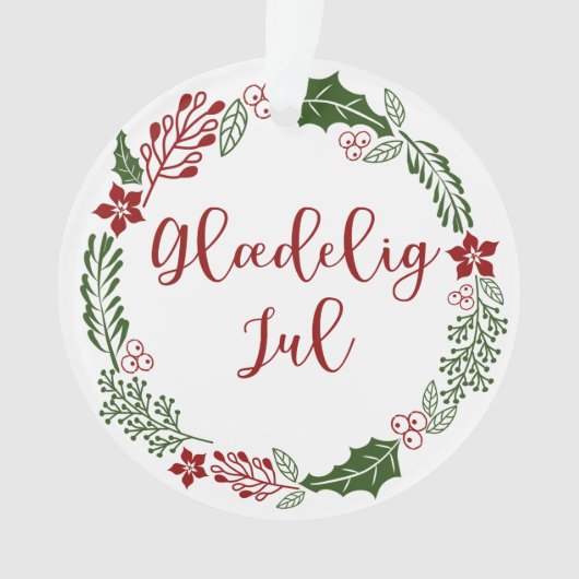 Deens kerstfeest, Glædelig jul Ornament (voorkant)