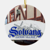 Deense dorp Solvang met windmolen Keramisch Ornament (Voorkant)