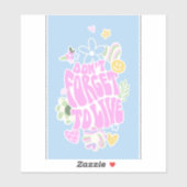 DEENSE PASTEL RETRO VERGEET NIET TE LEVEN STICKER (Vel)