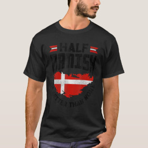 Deense vlag half Denemarken is beter dan niet - De T-shirt