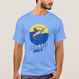 Deep Bites Only T-shirt