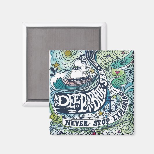 Deep Blue Zee |Stop nooit met verkennen Magneet (Voorkant / Achterkant)