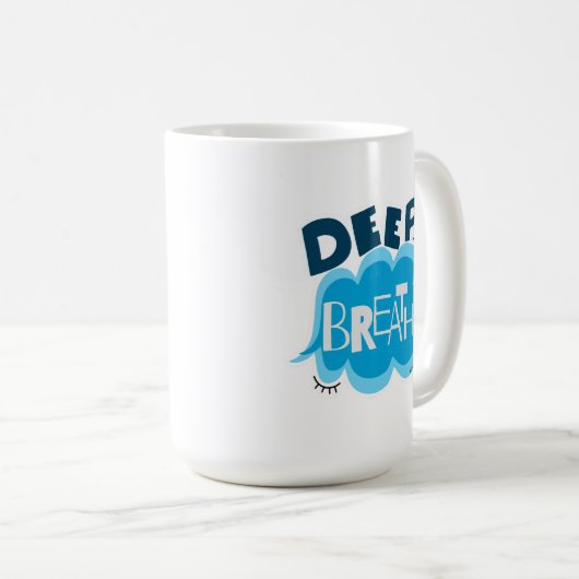 Deep Breath Mug Koffiemok (Voorkant rechts)