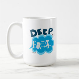 Deep Breath Mug Koffiemok