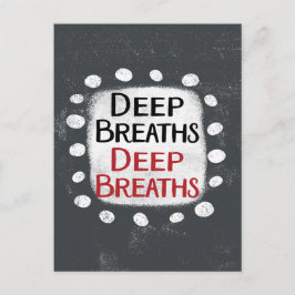 Deep Breaths-Briefkaart Briefkaart
