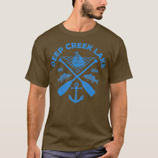 Deep Creek Lake Maryland Vist Boat Paddle Adven T-shirt