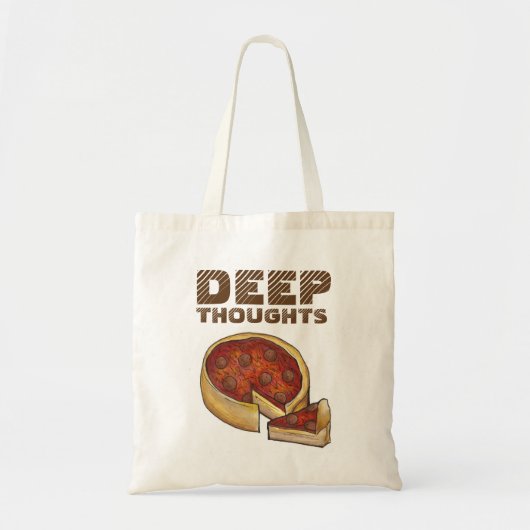 Deep (Dish) Thoughts Chicago Pepperoni Pizza Food Tote Bag (Voorkant)