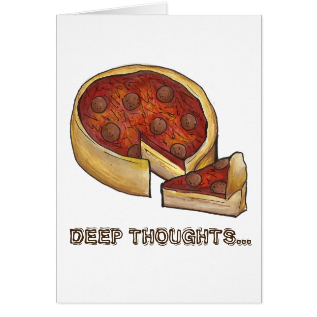 Deep Dish Thoughts Chicago Pepperoni Pizza Foodie (Voorkant)