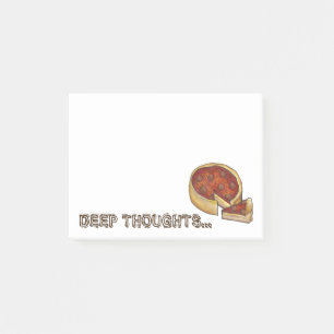 Deep (Dish) Thoughts ChicagoPepperoni Pizza Pie Post-it® Notes