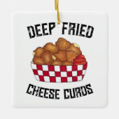 Deep Fried Cheese Curds Minnesota Wisconsin Food Keramisch Ornament (Voorkant)