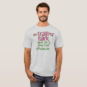 Deep Fried Double Wide Trailer Park T-shirt (Voorkant volledig)