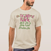 Deep Fried Double Wide Trailer Park T-shirt (Voorkant)