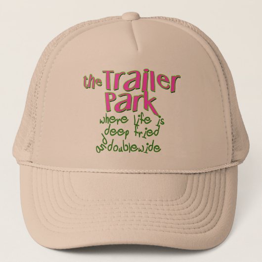 Deep Fried Double Wide Trailer Park Trucker Pet (Voorkant)