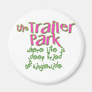 Deep Fried Singlewide Magneet