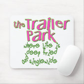 Deep Fried Singlewide Muismat (Met muis)