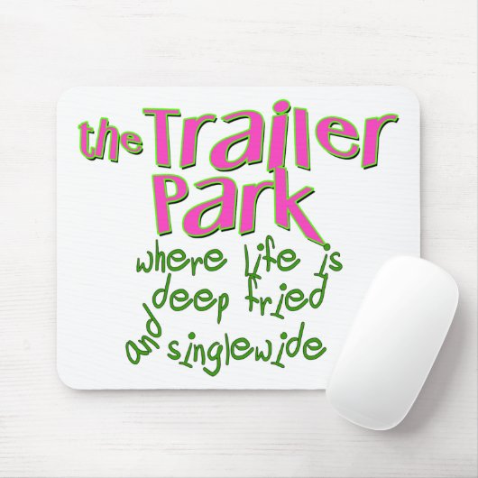 Deep Fried Singlewide Muismat (Met muis)