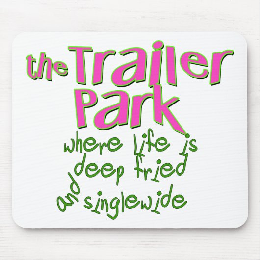 Deep Fried Singlewide Muismat (Voorkant)