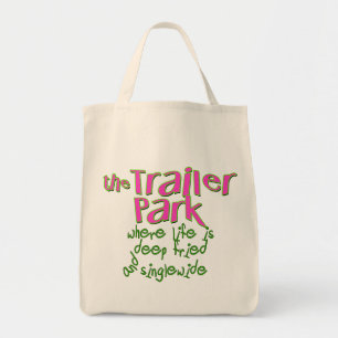 Deep Fried Singlewide Tote Bag