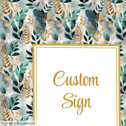  Deep Green Gold Leaves Wedding Custom Sign Poster