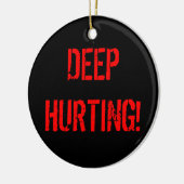DEEP HURTING! KERAMISCH ORNAMENT (Links)