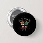 Deep In Christmas Srit Funny Christmas Saying Ronde Button 5,7 Cm (Voorkant /achterkant)