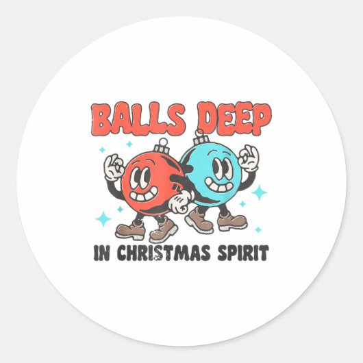 Deep In Christmas Srit Funny Christmas Saying Ronde Sticker (Voorkant)